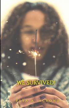 We Survived!