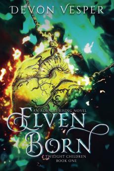 Elven Born (Twilight Children 1)