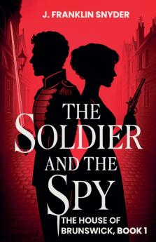 The Soldier and the Spy