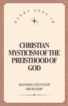Christian Mysticism of the Priesthood of God
