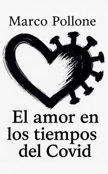 El amor en los tiempos del Covid