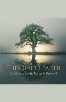 The Quiet Leader