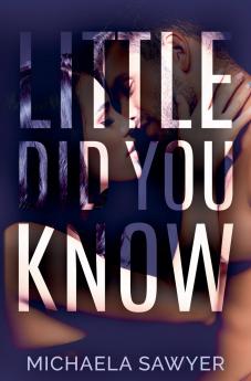 Little Did You Know