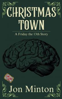 Christmas Town (A Friday the 13th Story #6)