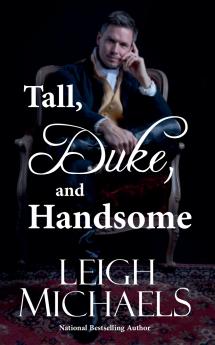 Tall Duke and Handsome