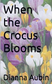When the Crocus Blooms
