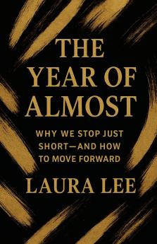 The Year of Almost