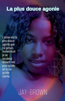 La plus douce agonie