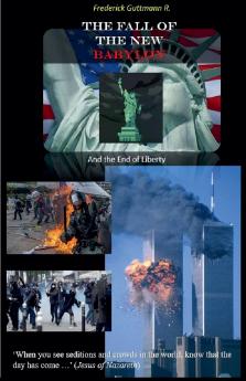 The Fall of the New Babylon and the end of freedom