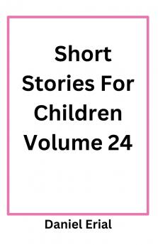 Short Stories For Children Volume 24
