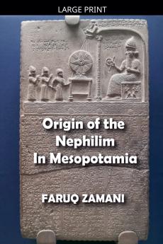 Origin of the Nephilim In Mesopotamia