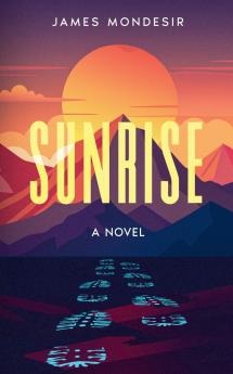 Sunrise A Novel