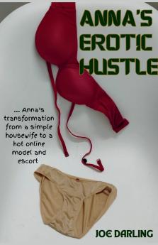 Anna's Erotic Hustle