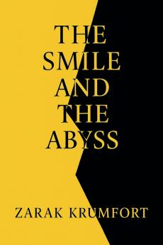 The Smile and the Abyss