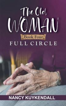 The Old Woman - Book Four - Full Circle