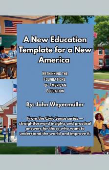 A New Education Template for a New America