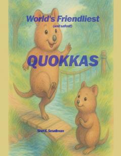World's Friendliest Quokkas