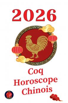 Coq Horoscope Chinois 2026