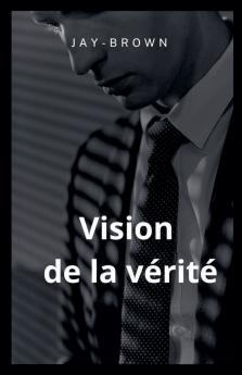 Vision de la vérité