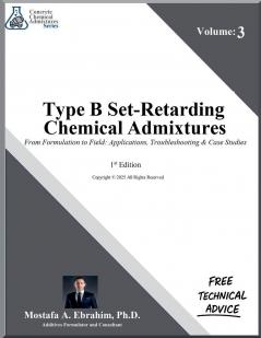 Type B Set-Retarding Admixtures From Formulation to Field