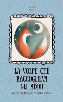 La Volpe che Raccoglieva gli Addii