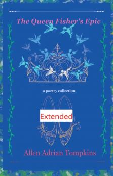 The Queen Fisher's Epic Extended