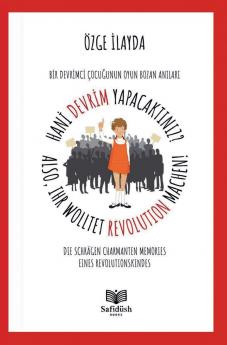 Hani Devrim Yapacaktınız? - Also Ihr Wolltet Revolution Machen!