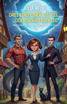 Drei sind einer zu viel... oder genau richtig