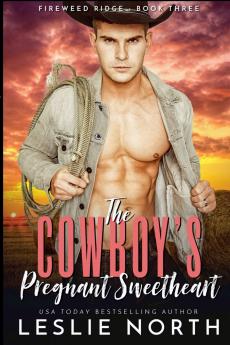 The Cowboy's Pregnant Sweetheart