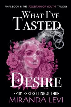 What I've Tasted of Desire