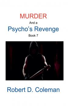 Murder and a Psycho's Revenge Book Seven