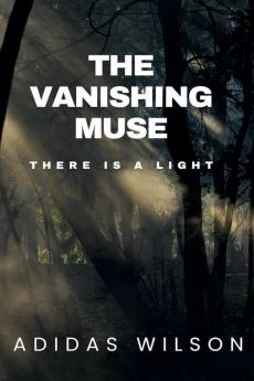 The Vanishing Muse - There Is A Light