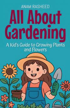 All About Gardening