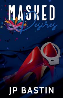 Masked Desires
