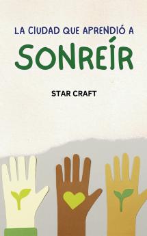 La Ciudad que Aprendió a Sonreír