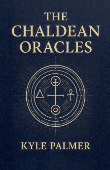 The Chaldean Oracles