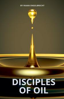 Disciples of Oil