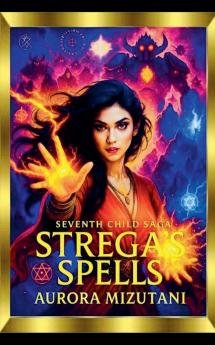 The Seventh Child Strega's Spells