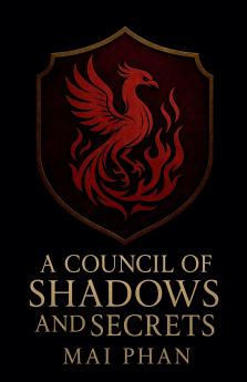 A Council of Shadows and Secrets
