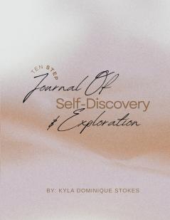 Ten Step Journal of Self-Discovery and Exploration