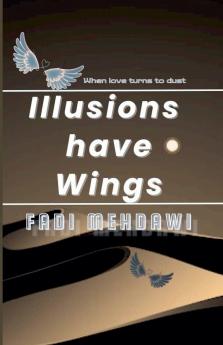 Illusions have wings