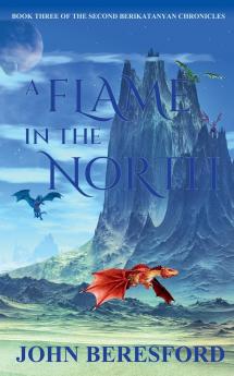 A Flame In The North