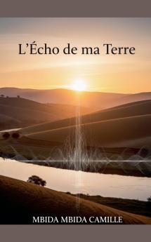 L'écho de ma terre
