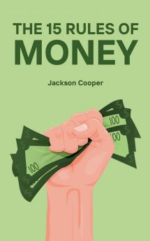The 15 Rules of Money
