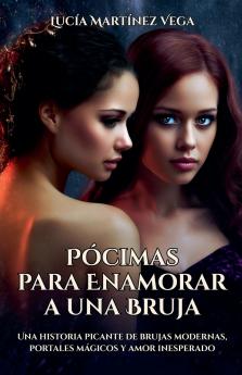 Pócimas para Enamorar a una Bruja