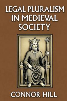 Legal Pluralism in Medieval Society