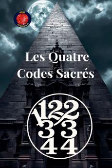 11223344 Les Quatre Codes Sacrés