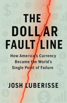 The Dollar Fault Line