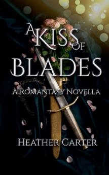 A Kiss of Blades