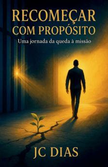 Recomeçar com Propósito